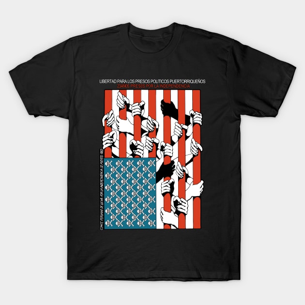 Freedom For Puerto Rican Political Prisoners - Puerto Rico, Independence, Anti Imperialist T-Shirt by SpaceDogLaika